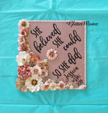 She Believed She Could So She Did Graduation Cap Topper
