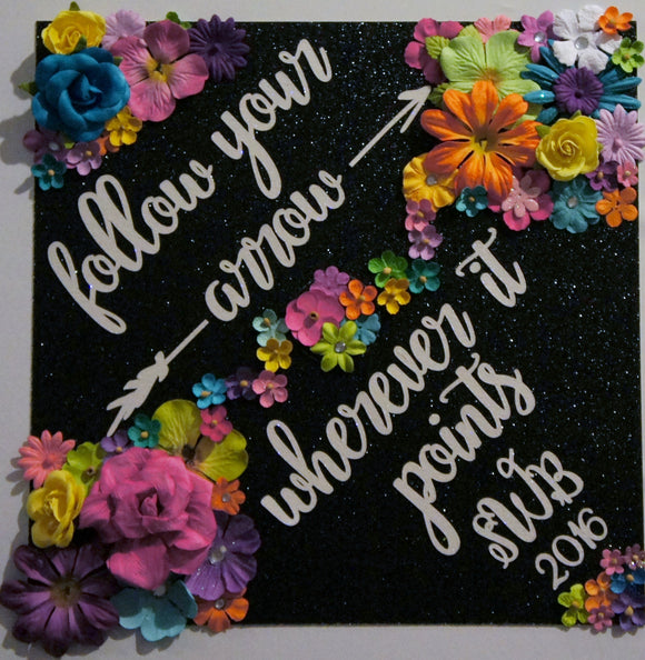 Custom Graduation Cap Decoration Topper - Follow Your Arrow - Flowers and Glitter