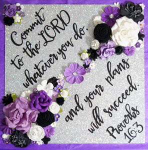 Commit to the Lord Proverbs 16.3 Custom Graduation Topper Decoration Graduation Topper - Flowers and Glitter