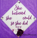 She Believed She Could Graduation Cap Decoration