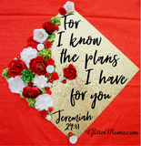 Graduation Cap Topper and Flower Crown The Plans I Have for You Jeremiah