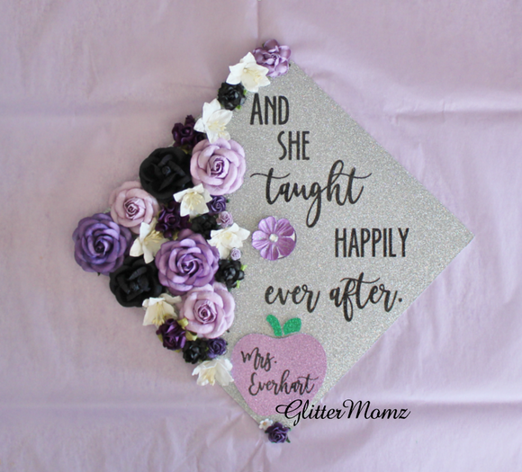 Teacher Graduation Cap Topper Decoration with glitter and flowers